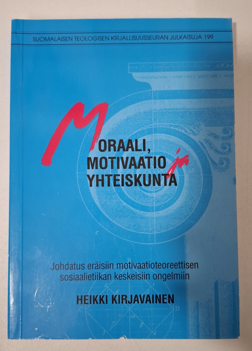 Moraali Motivaatio ja yhteiskunta