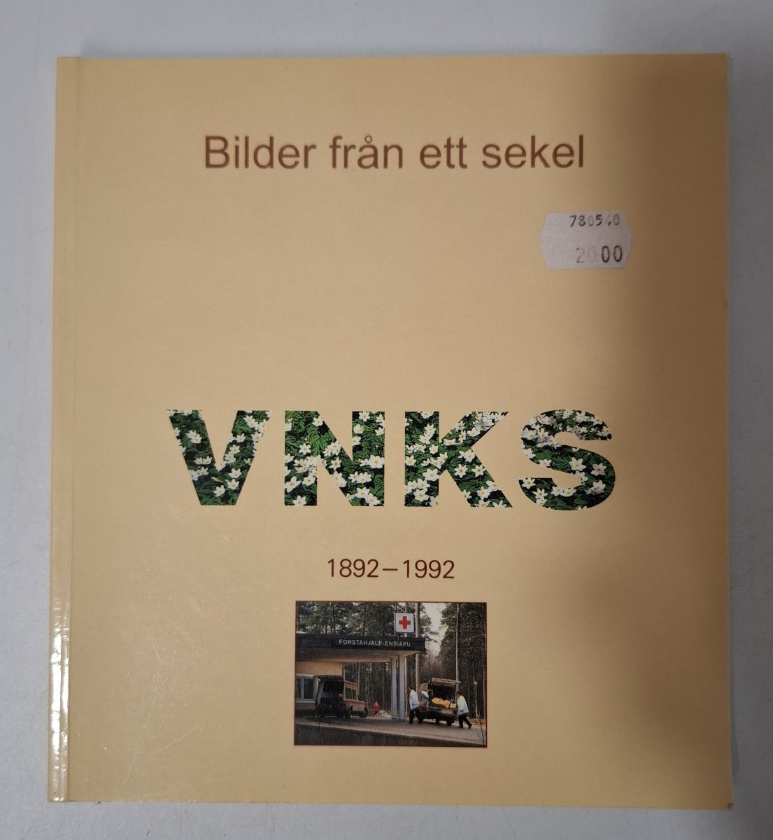 Bilder från ett sekel VNKS - 1892 - 1992
